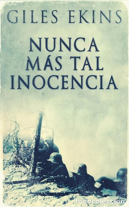 Libri: Nunca M&aacute;s Tal Inocencia - Giles Ekins,Enrique Laurentin