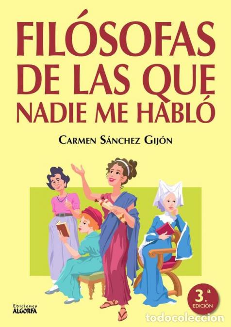 Livros: Fil&oacute;sofas de las que nadie me habl&oacute; - S&aacute;nchez Gij&oacute;n Carmen