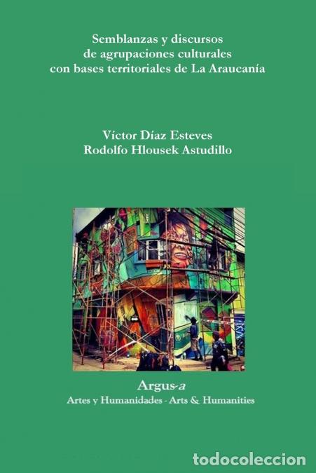 Libri: Semblanzas y discursos de agrupaciones culturales con bases territoriales de La Araucan&iacute;a - V&iacute;ctor