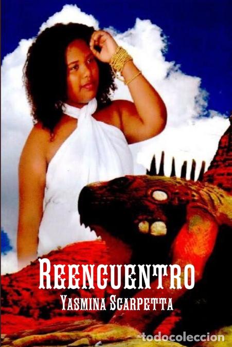 Libri: REENCUENTRO - Yasmina Scarpetta