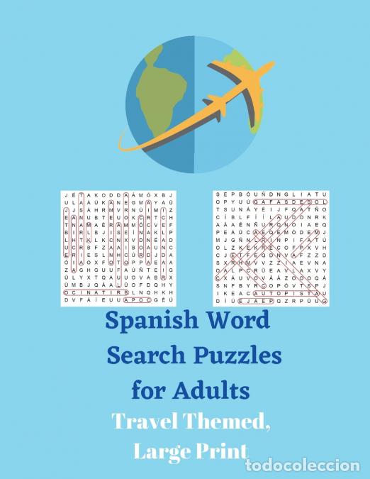 Libros: Spanish Word Search Puzzles for Adults - Travel Themed, Large Print - Wordsmith Publishing