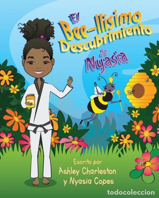Livres: El Bee-llisimo Descubrimiento de Nyasia - Ashley Charleston,Nyasia Copes