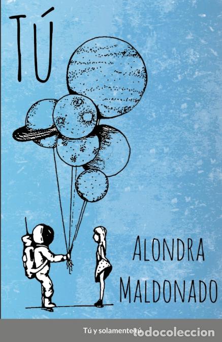 Libros: T&uacute; - Alondra Maldonado - Foto 1