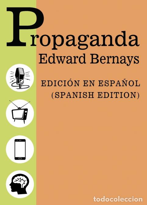 Libros: Propaganda - Spanish Edition - Edicion Espa&ntilde;ol - Edward Bernays