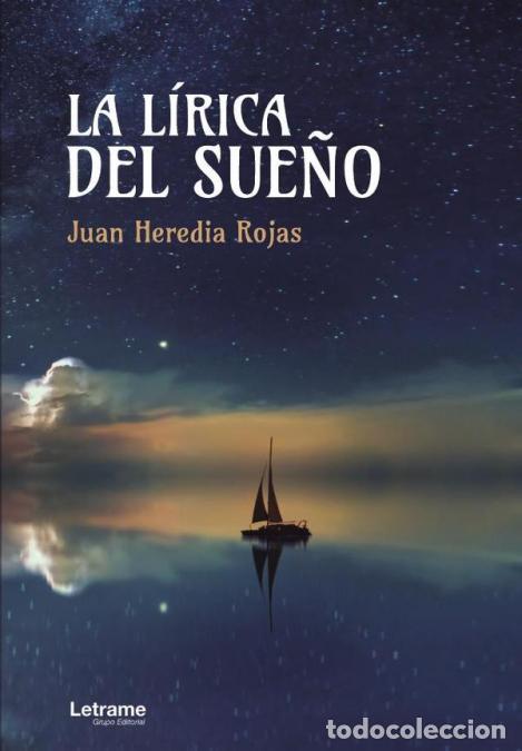 Libri: La l&iacute;rica del sue&ntilde;o - Juan Heredia Rojas