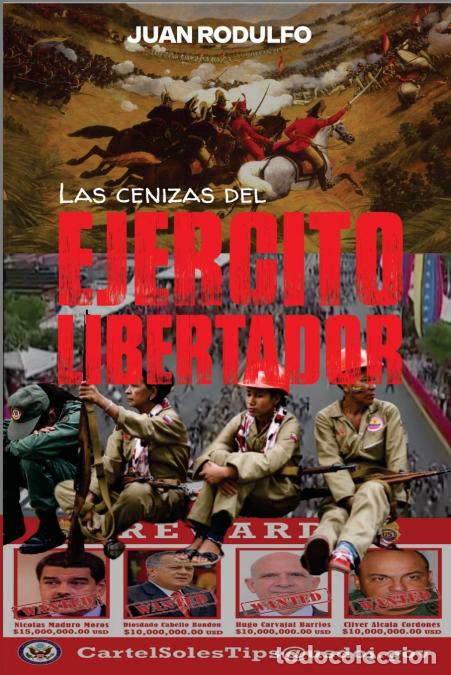 B&uuml;cher: Las cenizas del Ej&eacute;rcito Libertador - Juan Rodulfo,Guaripete Solutions