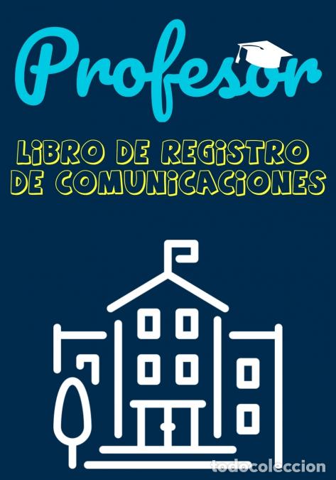B&uuml;cher: Profesor Libro de Registro de Comunicaciones - Registre todos los detalles de los estudiantes, padre