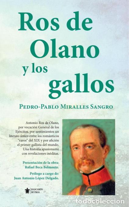 Livros: Ros de Olano y los gallos - Pedro Pablo Miralles Sangro
