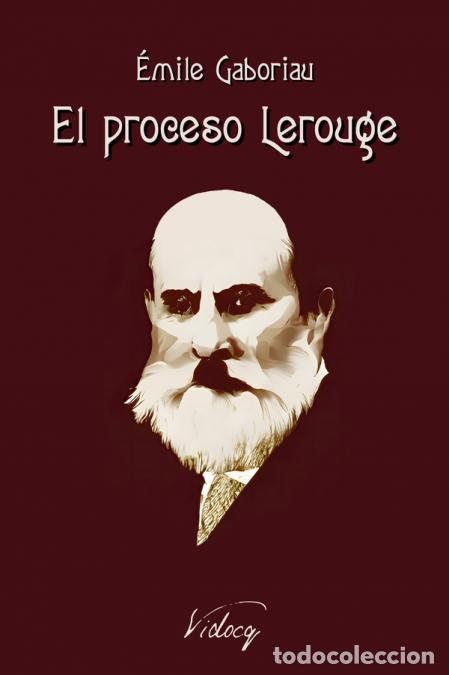 B&uuml;cher: El proceso Lerouge - &Eacute;mile Gaboriau