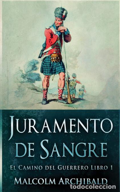 Libros: Juramento de Sangre - Malcolm Archibald,Anabella Ibarrola