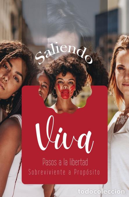 Libros: Saliendo Viva - Sobreviviente A Prop&oacute;sito - Foto 1