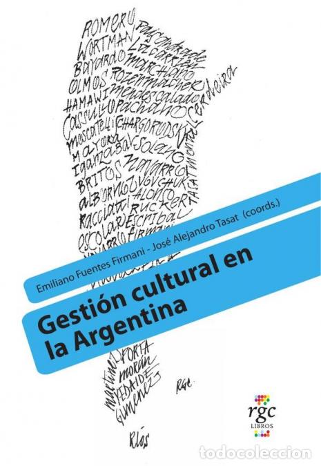 books: Gesti&oacute;n Cultural en la Argentina - Emiliano Fuentes Firmani,Jose A Tasat,Jose A. Tasat,Jose A. Tasa