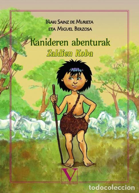 Livros: Kanideren abenturak - Zaldien Koba - I&ntilde;aki Sainz de Murieta,Miguel Berzosa