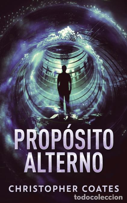 Livres: Prop&oacute;sito Alterno - Christopher Coates,Nerio Bracho,Santiago Machain