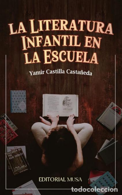 Libri: La Literatura Infantil en la Escuela - Yamir Castilla Casta&ntilde;eda