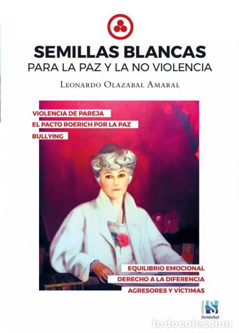 books: Semillas Blancas para la paz y la no violencia - Leonardo Olazabal Amaral