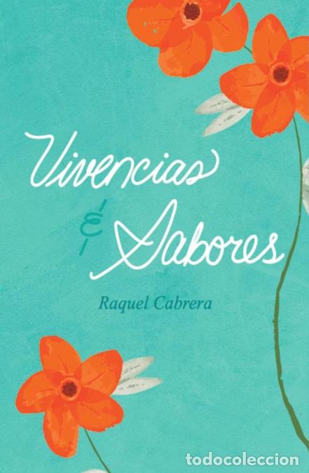 Libri: Vivencias y sabores - Raquel Cabrera