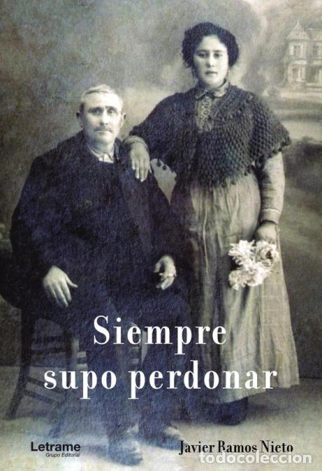 Libri: Siempre supo perdonar - Javier Ramos Nieto