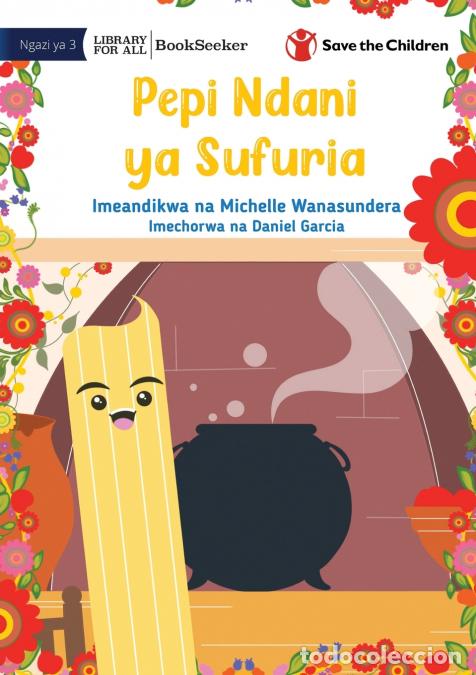 Libros: Pepi In The Pot - Pepi Ndani ya Sufuria - Michelle Wanasundera,Daniel Garcia