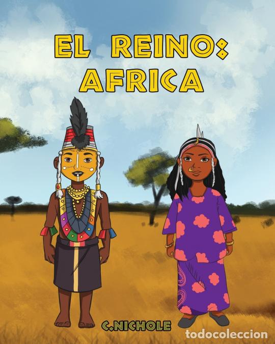Livros: El Reino - &Aacute;frica - Sailesh Acharya,C. Nichole,Jael Ventura de Pe&ntilde;a