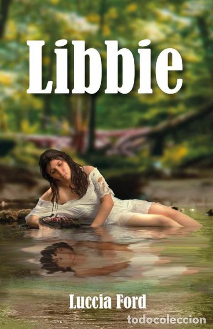 Libros: Libbie - Luccia Ford - Foto 1