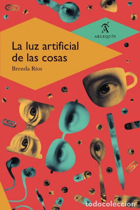 Libri: La luz artificial de las cosas - Brenda R&iacute;os