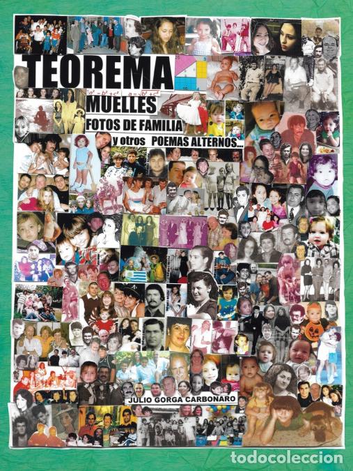 books: Teorema Muelles Fotos De Familia Y Otros Poemas Alternos - Julio Gorga Carbonaro