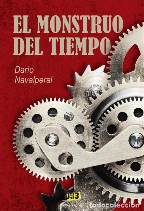 Libri: Monstruo del tiempo, El - Dar&iacute;o Navalperal