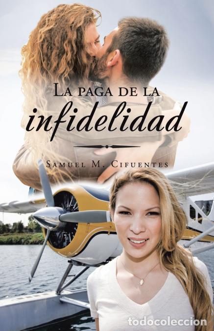 Libri: Infidelidad en el amor - Samuel MCifuentes,Samuel M. Cifuentes