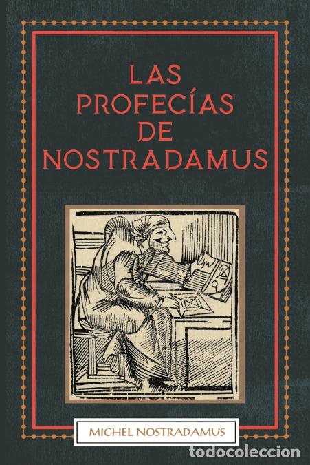 Libri: Las Profecias de Nostradamus - Michel Nostradamus