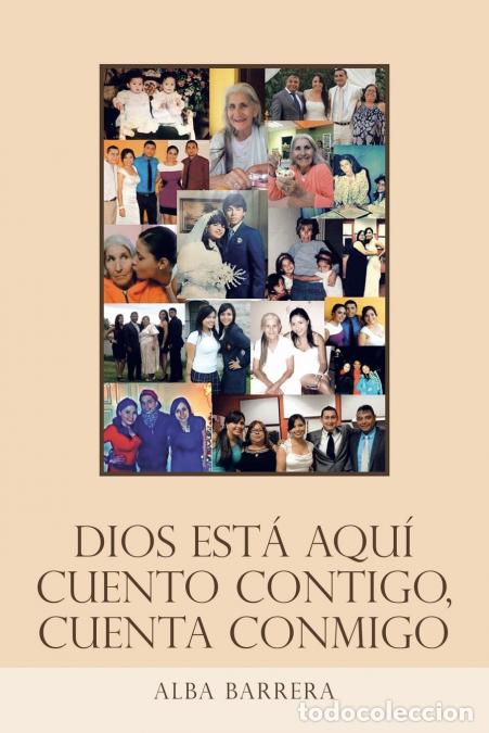 Libri: Dios Est&aacute; Aqu&iacute; Cuento Contigo, Cuenta Conmigo - Alba Barrera