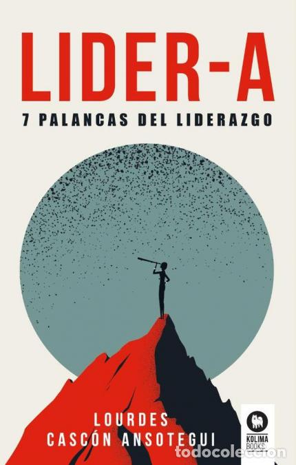 Libri: Lider-a - 7 Palancas del liderazgo - Lourdes Casc&oacute;n