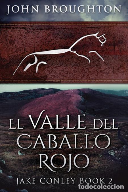 Libri: El Valle del Caballo Rojo - John Broughton,Cecilia Piccinini