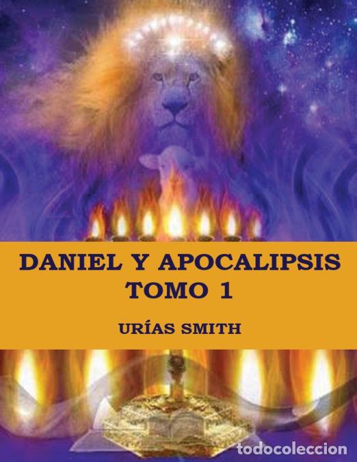 B&uuml;cher: Daniel y Apocalipsis Tomo 1 - Comentario verso a verso - Ur&iacute;as Smith