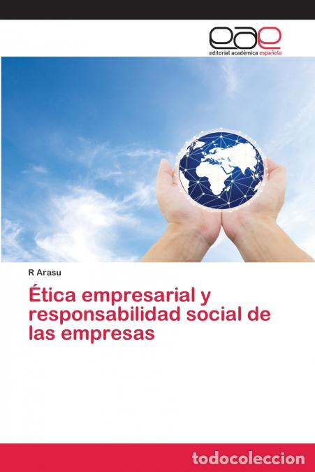 books: &Eacute;tica empresarial y responsabilidad social de las empresas - R Arasu