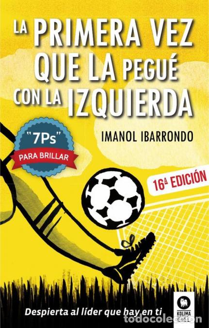 Libri: La primera vez que la pegu&eacute; con la izquierda - Ibarrondo Imanol