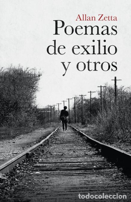 Libri: Poemas De Exilio Y Otros - Allan Zetta