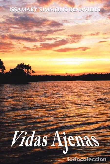 Libros: Vidas Ajenas - Issamary Simmons Benavides