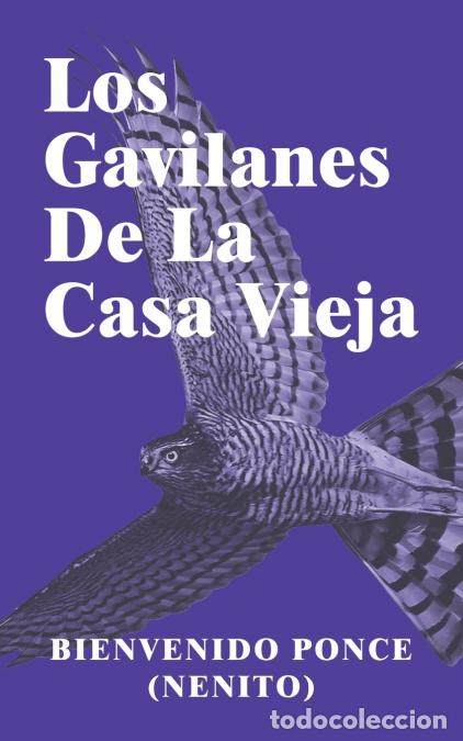 Libri: Los Gavilanes De La Casa Vieja - Bienvenido Ponce