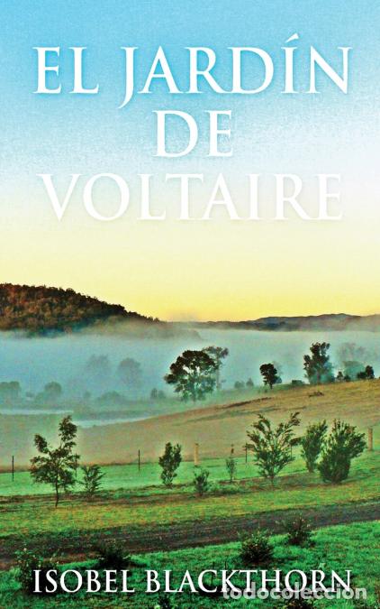 B&uuml;cher: El Jard&iacute;n de Voltaire - Isobel Blackthorn,Enrique Laurentin