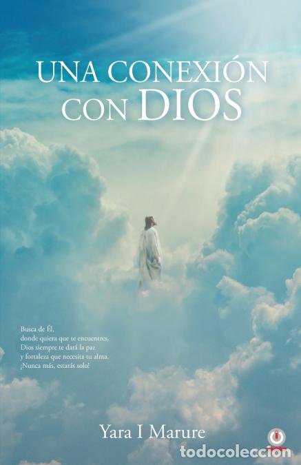 Libri: Una conexi&oacute;n con Dios - Yara IMarure
