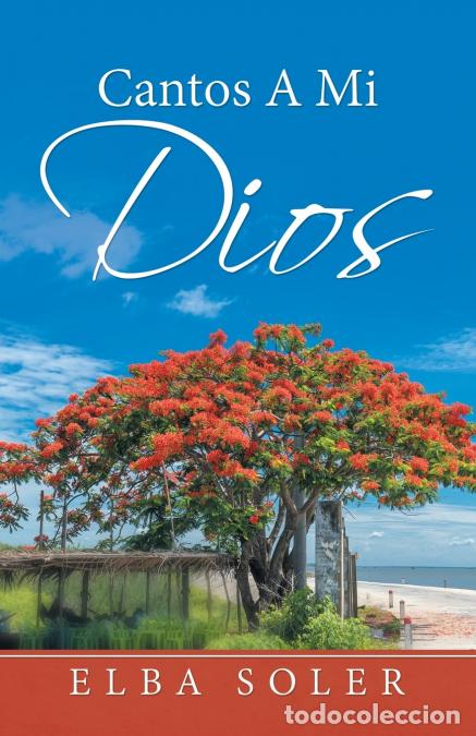 B&uuml;cher: Cantos a Mi Dios - Elba Soler