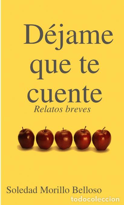 Libri: D&eacute;jame que te cuente - Soledad Morillo Belloso