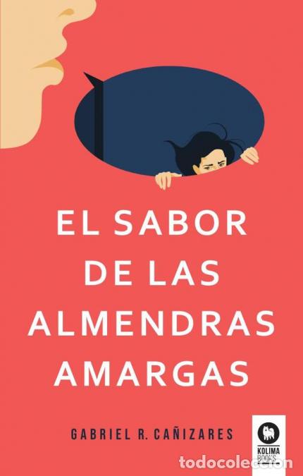 Libri: El sabor de las almendras amargas - Gabriel Romero Ca&ntilde;izares