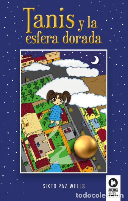 Libri: Tanis y la esfera dorada - Sixto Paz Wells