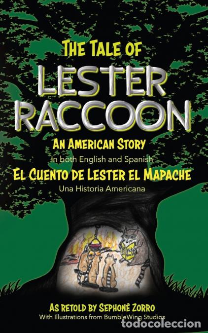 Livros: The Tale of Lester Raccoon - An American Story: El Cuento de Lester el Mapache: Una Historia America