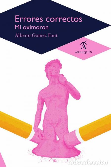 Libri: Errores correctos. Mi ox&iacute;moron - Mi ox&iacute;moron - Alberto G&oacute;mez Font