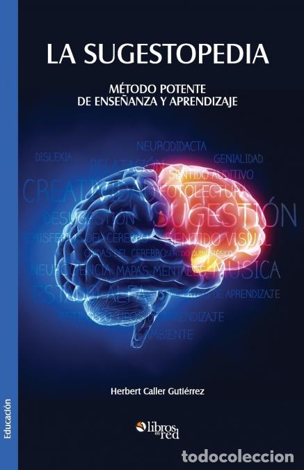B&uuml;cher: La Sugestopedia. Metodo Potente de Ensenanza y Aprendizaje - Herbert Caller Gutierrez