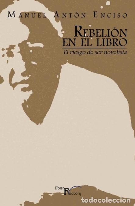 Livres: Rebeli&oacute;n en el libro - Manuel Ant&oacute;n Enciso