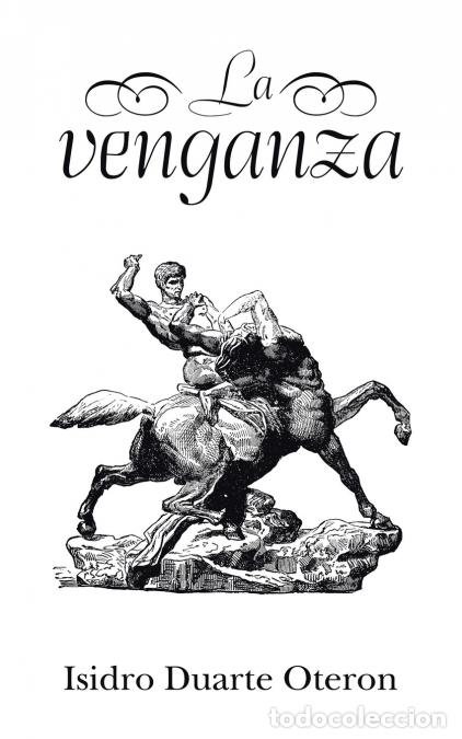 books: La Venganza - Isidro Duarte Oteron